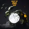 Wake Up (RIOT VIP) - Single album lyrics, reviews, download