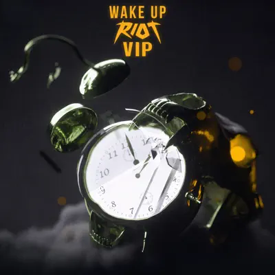 Wake Up (RIOT VIP) - Single - Riot