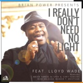 I Really Don't Need No Light (feat. Lloyd Wade) artwork