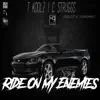Ride on My Enemies (feat. C Struggs) - Single album lyrics, reviews, download