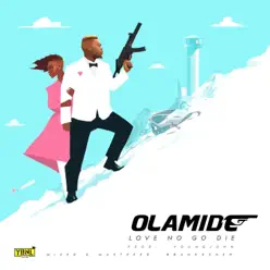 Love No Go Die - Single - Olamide Love No Go Die - Single - Olamide