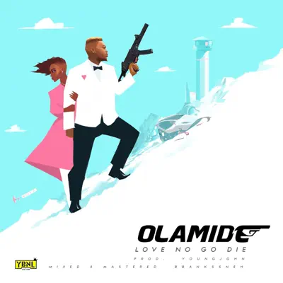 Love No Go Die - Single - Olamide