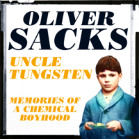 Oliver Sacks - Uncle Tungsten artwork