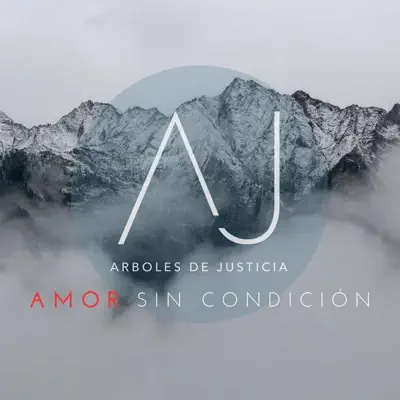 Amor Sin Condición - Single - Arboles de Justicia