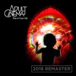 Adult Cinema - All a Dream (2018 Remastered Version)