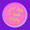 Just Did a Bad Thing - Single