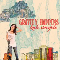 Gravity Happens - Kate Voegele