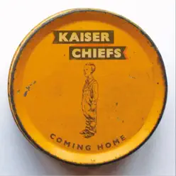 Coming Home - Single - Kaiser Chiefs