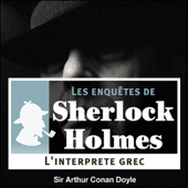 L'Interprète grec: Les enquêtes de Sherlock Holmes 8 - Arthur Conan Doyle