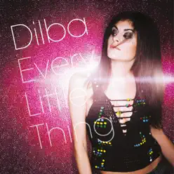 Every Little Thing - Single - Dilba Every Little Thing - Single - Dilba