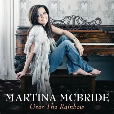 Over the Rainbow - Single - Martina McBride