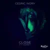Close (feat. Monet) - Single album lyrics, reviews, download