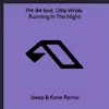 Running in the Night (Josep & Kane Remix) [feat. Ollie Wride] - Single album lyrics, reviews, download