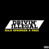 Drivin' Illegal - Single artwork