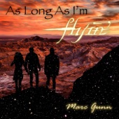 Marc Gunn - As Long as I'm Flyin'