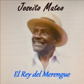 Joseito Mateo - El Negrito del Batey