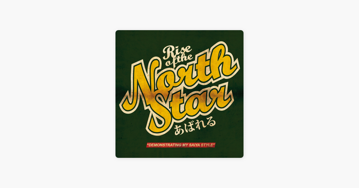 rise of the northstar demonstrating my saiya style ep