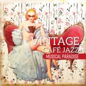 Vintage Café Jazz: Musical Paradise artwork
