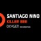 Killer Bee - Santiago Nino lyrics