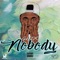 Nobody - Ghix lyrics