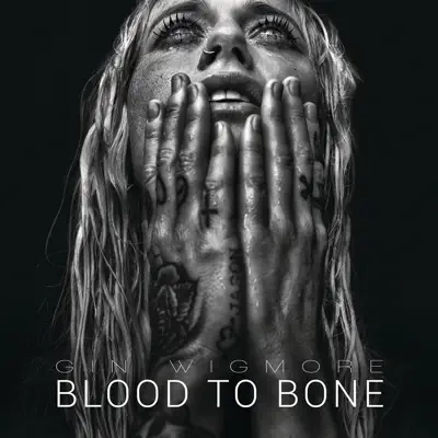 Blood to Bone - Gin Wigmore