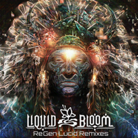 Liquid Bloom - ReGen Lucid Remixes artwork