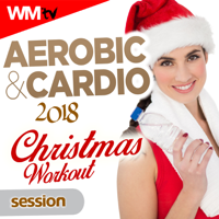 Various Artists - Aerobic & Cardio 2018 Christmas Workout Session (60 Minutes Non-Stop Mixed Compilation for Fitness & Workout 135 Bpm / 32 Count - Ideal for Aerobic, Cardio Dance, Body Workout) artwork