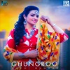 Ghungroo - Single