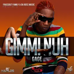 Gimmi Nuh - Single - Gage Gimmi Nuh - Single - Gage