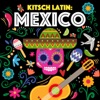 Kitsch Latin: México