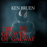 Ken Bruen - The Ghosts of Galway (Unabridged) artwork