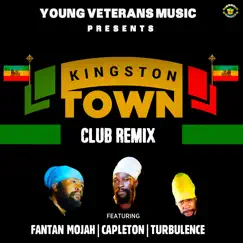 Kingston Town (Club Remix) - Single by Fantan Mojah, Turbulence & Capleton album reviews, ratings, credits