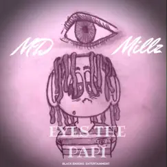 Eyes the Papi - EP by MD Millz album reviews, ratings, credits