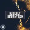 Stream & download Under My Skin - Single