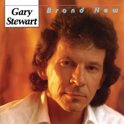 Brand New - Gary Stewart Brand New - Gary Stewart