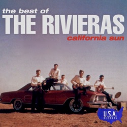 The Rivieras - California Sun