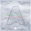 Christmas Days (feat. Josh Cumbee) [Afsheen Remix] - Single album lyrics, reviews, download