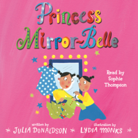 Julia Donaldson - Princess Mirror-Belle artwork