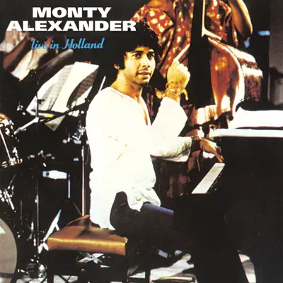 Monty Alexander - Live In Holland - Monty Alexander