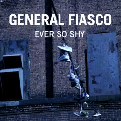 Ever So Shy (Red, Amber, Green Mix) - Single - General Fiasco