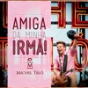 Amiga da Minha Irmã! (Ao Vivo) - Single