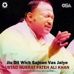 Jis Dil Wich Sajnan Vas Jaiye - EP - Nusrat Fateh Ali Khan Jis Dil Wich Sajnan Vas Jaiye - EP - Nusrat Fateh Ali Khan