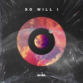 So Will I artwork