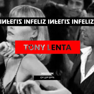 Infeliz - Single - Tony Lenta