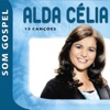 Alda Célia (Som Gospel)