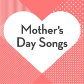 Mother's Day Songs artwork