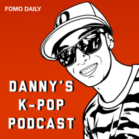 Danny's K-Pop Podcast podcast