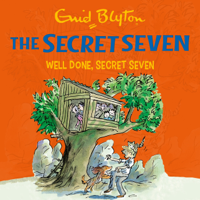 Enid Blyton - Well Done, Secret Seven: The Secret Seven, Book 3 (Unabridged) artwork