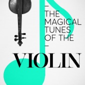 The Magical Tunes of the Violin artwork