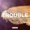 Trouble (feat. MC Spyder) - Wiwek & Gregor Salto lyrics